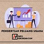 Istilah Dari Peluang Usaha Dihasilkan Dari